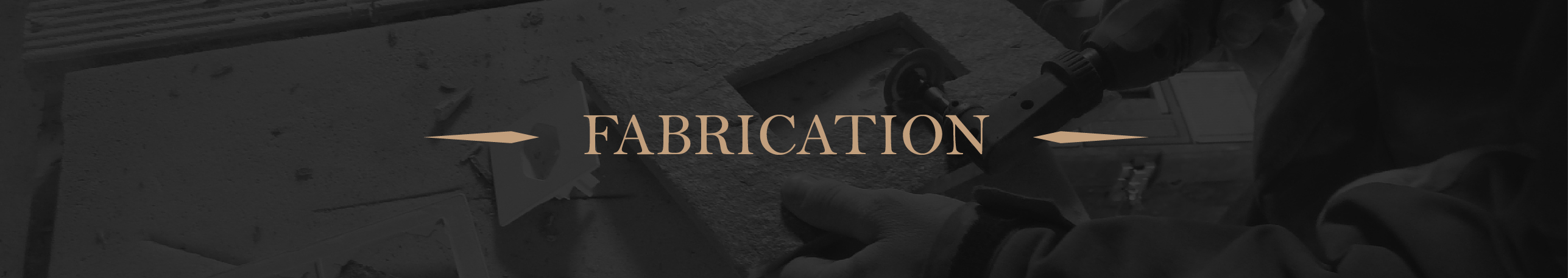fabrication